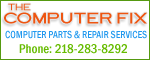 The Computer Fix - Computer Sales & Repair Service - 218-283-8292